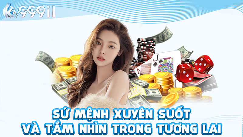sứ mệnh xuyên suốt và tầm nhìn trong tương lai