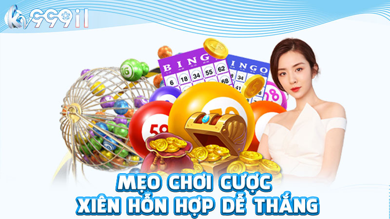 mẹo chơi cược xiên hỗn hợp dễ thắng